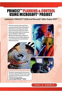 Planning and Control Using Microsoft Project and PRINCE2
