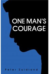 One Man's Courage