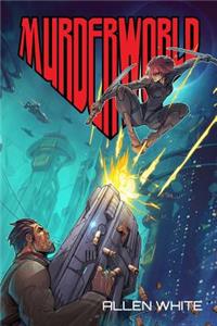 Murderworld: A Litrpg Novel