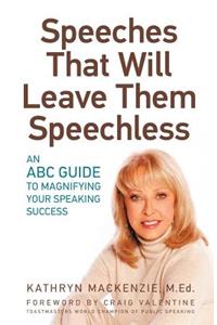 Speeches That Will Leave Them Speechless