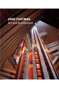John Portman: Art and Architecture