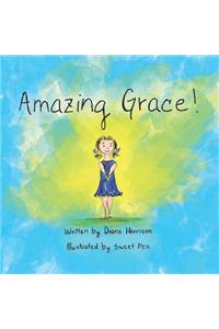 Amazing Grace!