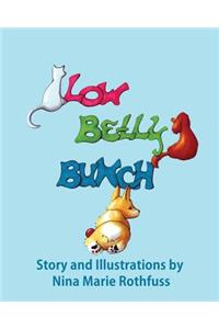 Low Belly Bunch