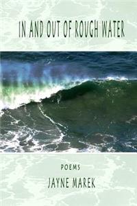 In and Out of Rough Water