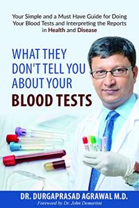What They Don't Tell You about Your Blood Tests
