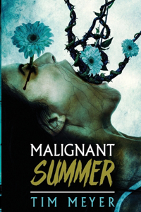 Malignant Summer