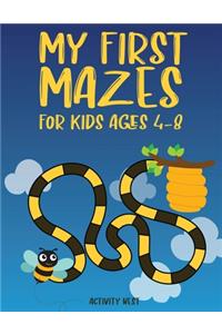 My First Mazes for Kids Ages 4-8