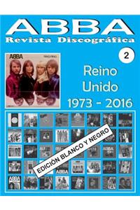 ABBA - Revista Discográfica N° 2 - Reino Unido (1973-2016) - Ed. Blanco Y Negro