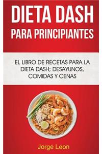 Dieta Dash Para Principiantes