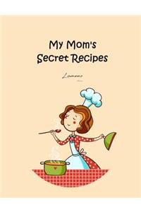 My Mom's Secret Recipes
