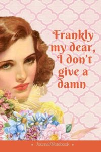 Frankly my dear, I don't give a damn