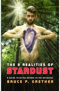 9 Realities of Stardust