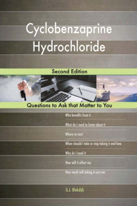 Cyclobenzaprine Hydrochloride; Second Edition
