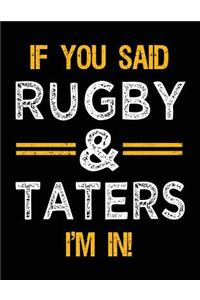 If You Said Rugby & Taters I'm In