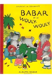 Babar Et Le Wouly-Wouly