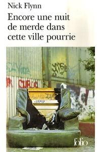 Encore Une Nuit De Merde Dans Cette Ville Pourrie