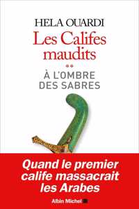 Les califes maudits 2/A l'ombre des sabres