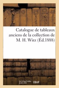 Catalogue de Tableaux Anciens de la Collection de M. H. Wirz