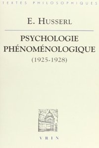 Edmund Husserl: Psychologie Phenomenologique