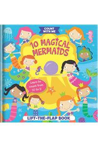 10 Magical Mermaids: A Lift-The-Flap Book
