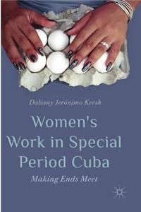 Women’s Work in Special Period Cuba