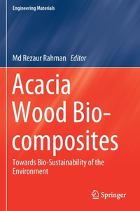 Acacia Wood Bio-Composites