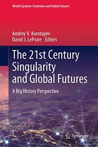 21st Century Singularity and Global Futures