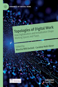 Topologies of Digital Work