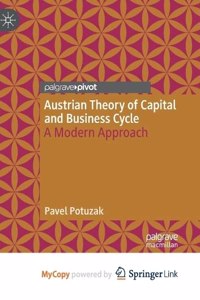 Austrian Theory of Capital and Business Cycle