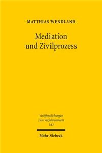 Mediation Und Zivilprozess