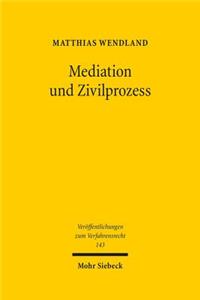 Mediation und Zivilprozess