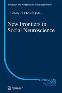 New Frontiers in Social Neuroscience