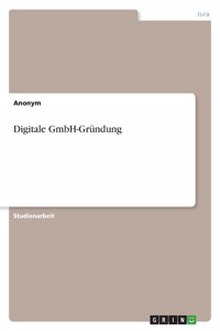 Digitale GmbH-Gründung