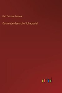 niederdeutsche Schauspiel