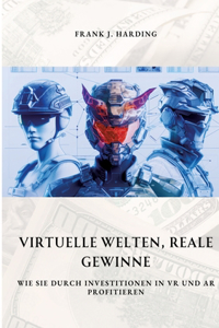 Virtuelle Welten, reale Gewinne