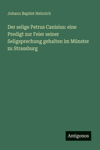 Der selige Petrus Canisius