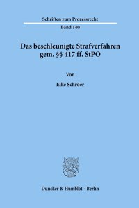 Das Beschleunigte Strafverfahren Gem. 417 Ff. Stpo