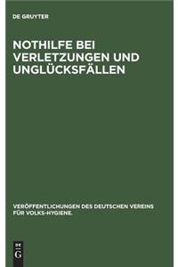 Nothilfe Bei Verletzungen Und Unglücksfällen