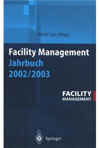 Facility Management Jahrbuch 2002 / 2003