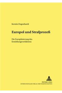 Europol Und Strafprozeß