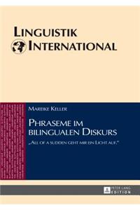 Phraseme im bilingualen Diskurs