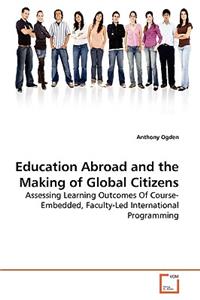 Education Abroad and the Making of Global Citizens