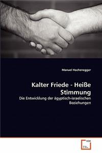 Kalter Friede - Heiße Stimmung