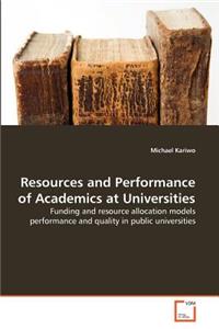 Resources and Performance of Academics at Universities