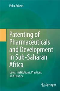 Patenting of Pharmaceuticals and Development in Sub-Saharan Africa