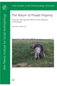 The Return of Private Property