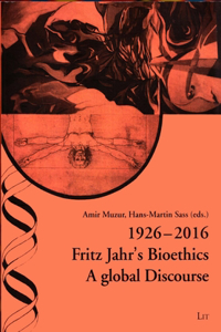 1926-2016 Fritz Jahr's Bioethics, 33
