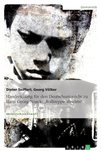 Handreichung für den Deutschunterricht zu Hans Georg Noack
