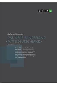 neue Bundesland Mitteldeutschland