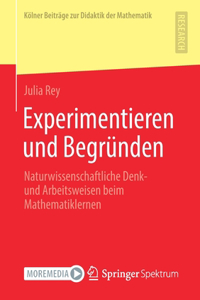Experimentieren und Begründen